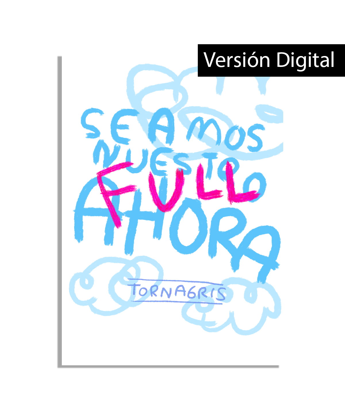 Seamos Nuestro Ahora - Edición Full Digital | 5 Juegos PDF en 1 | Torna Gris