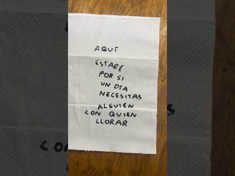 Aquí estaré por si un día necesitas alguien con quien llorar #llorar #escritos #servilleta