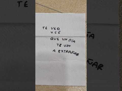 Te veo y sé que un día te voy a extrañar #frases #servilleta #extrañar