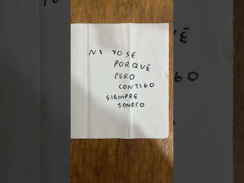 Ni yo sé por qué pero contigo siempre sonrío #notas #sonreir #amor