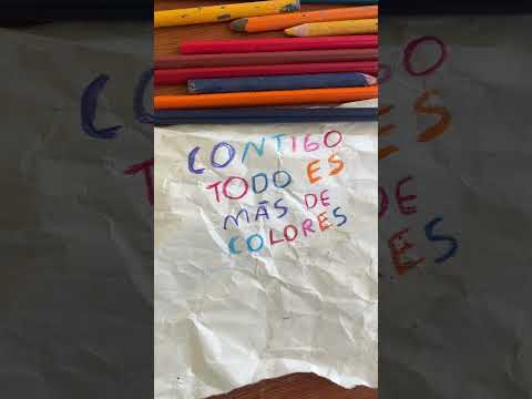 Contigo todo es más de colores #colores #contigo #frases