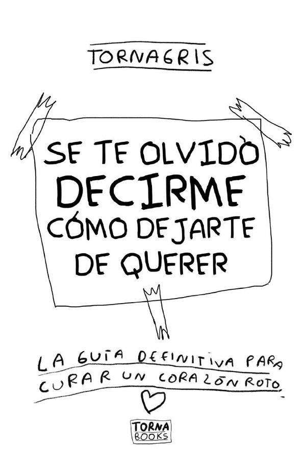 Descarga gratis: Se te olvidó decirme cómo dejarte de querer en PDF