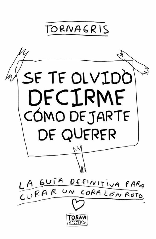 Descarga gratis: Se te olvidó decirme cómo dejarte de querer en PDF