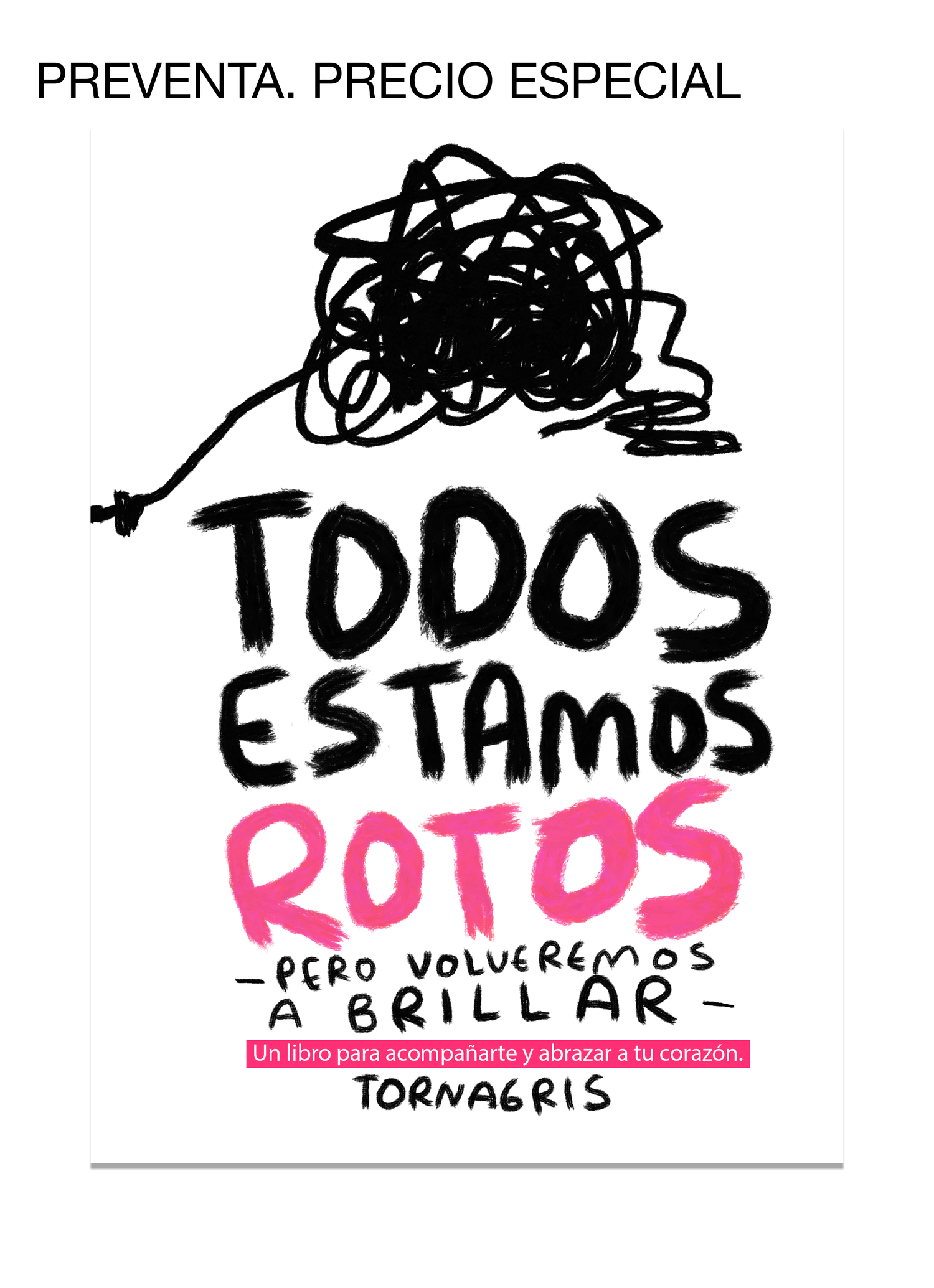 Todos estamos rotos — El libro que abraza tus heridas