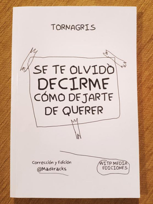 Se te olvido decirme como dejarte de querer (Fisico)