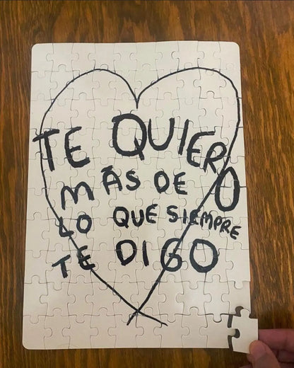 Te quiero mas de lo que siempre te digo - Rompecabezas Torna Gris - Artista Mexicano