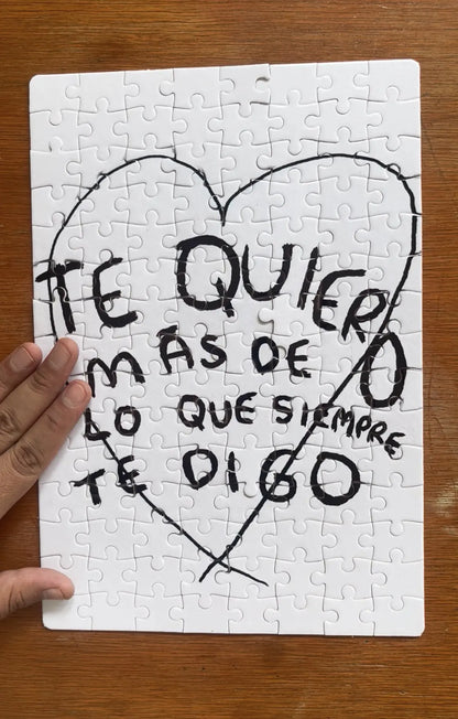 Te quiero mas de lo que siempre te digo - Rompecabezas Torna Gris - Artista Mexicano