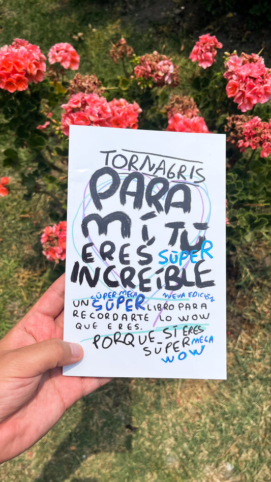 Para Mí Tú Eres Increíble 2da Edición – Mayoreo 5 a 100 piezas | Torna Gris