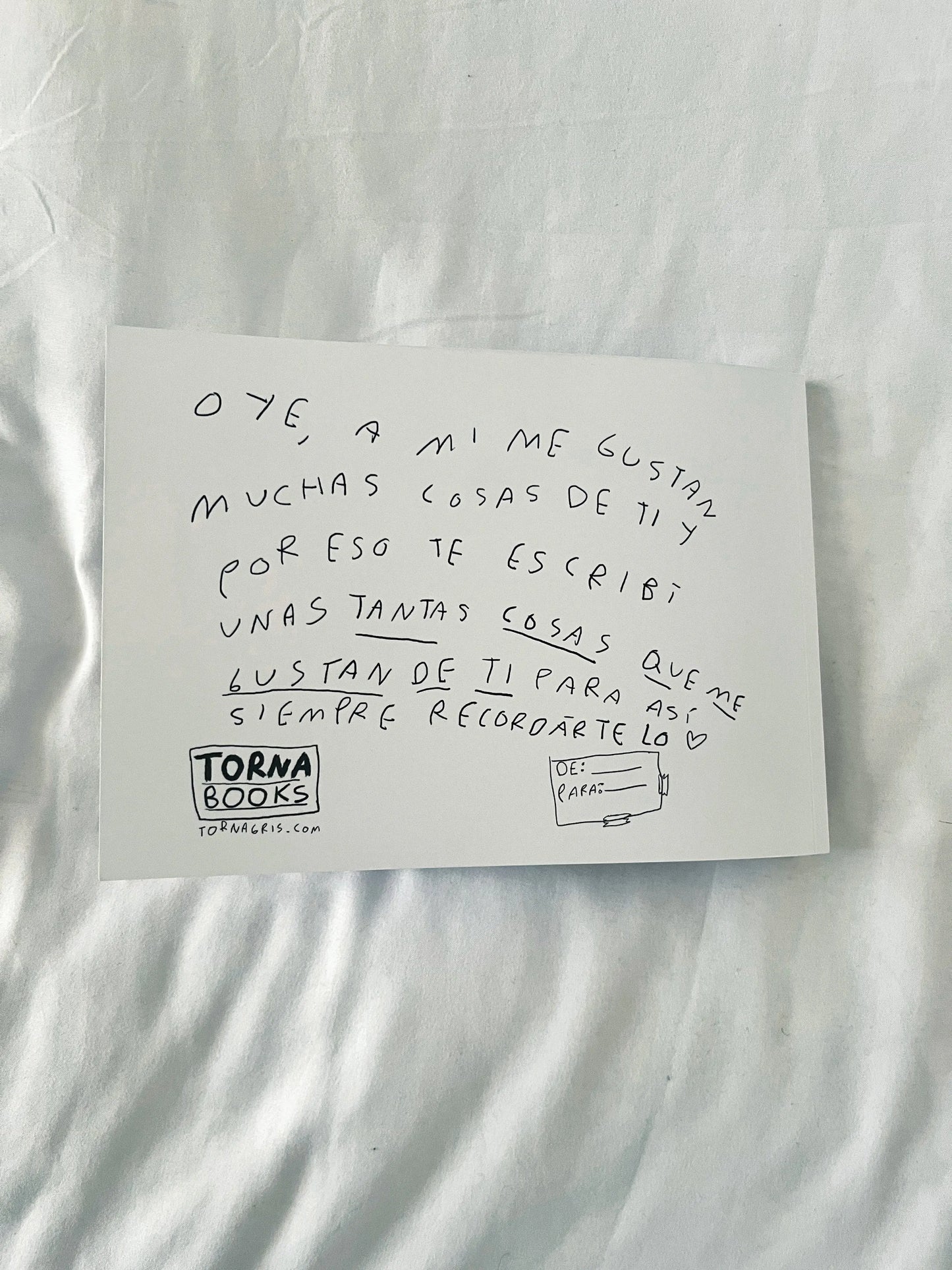 Otro libro para decirte todo lo que me gusta de ti (Fisico) - Torna Gris - Artista Mexicano