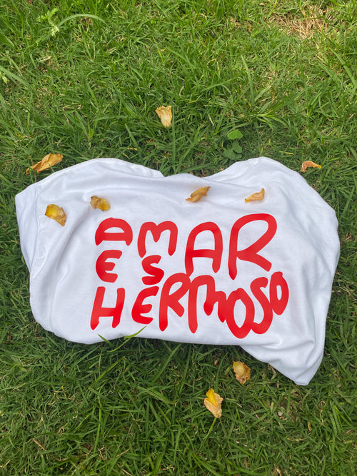 Amar es hermoso - Playera unisex