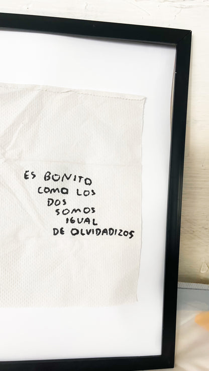 Es Bonito Como los Dos Somos Igual de Olvidadizos – Servilleta Intervenida Original