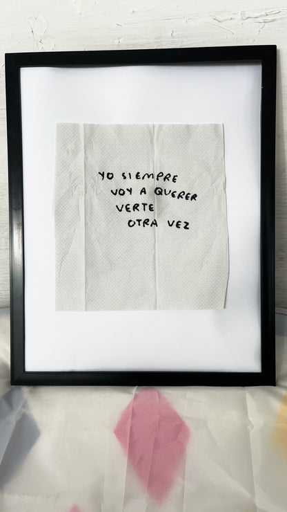 Yo Siempre Voy a Querer Verte Otra Vez – Servilleta Intervenida Original