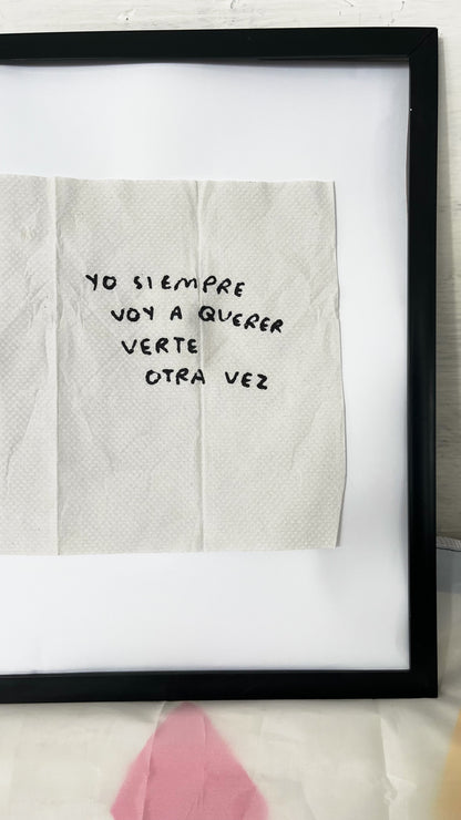 Yo Siempre Voy a Querer Verte Otra Vez – Servilleta Intervenida Original
