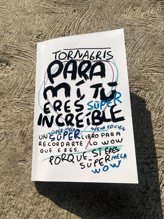 Para mi tu eres increible 2da Edicion (Fisico) - Torna Gris - Artista Mexicano