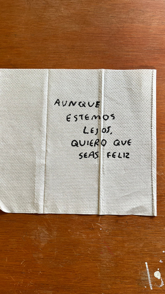 Aunque Estemos Lejos Quiero que Seas Feliz – Servilleta Enmarcada Original