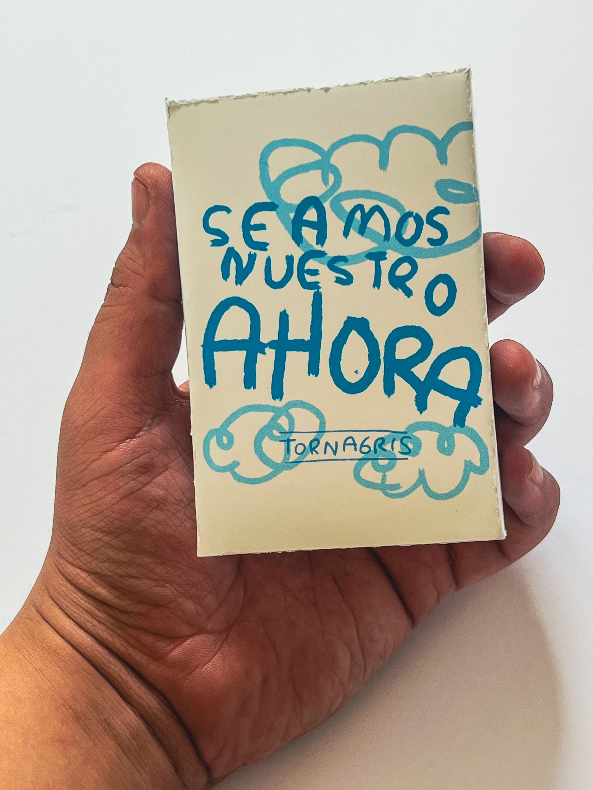 Seamos nuestro ahora Clasico (Fisico) - Torna Gris - Artista Mexicano