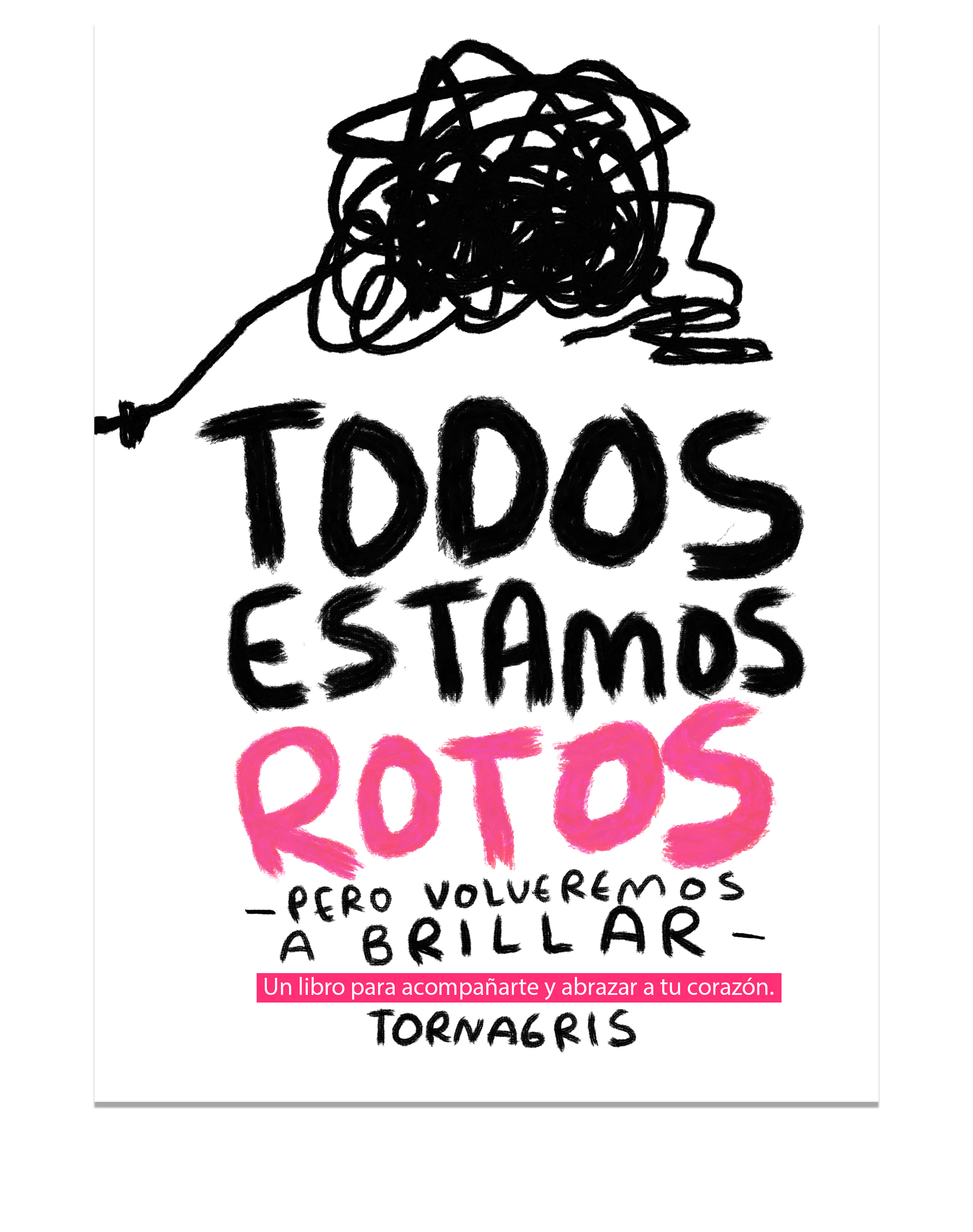 Todos estamos rotos - Torna Gris (Preventa) Fisico Torna Gris - Artista Mexicano