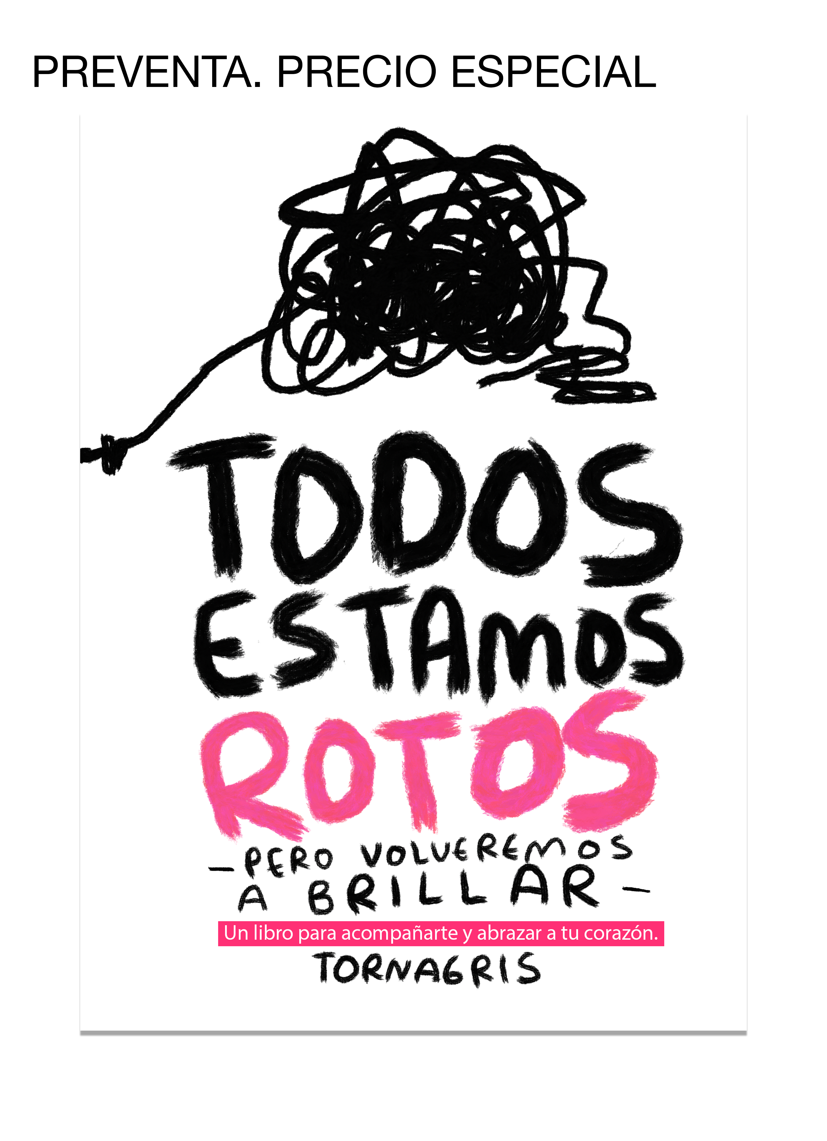 Todos estamos rotos - Torna Gris (Preventa) Fisico Torna Gris - Artista Mexicano