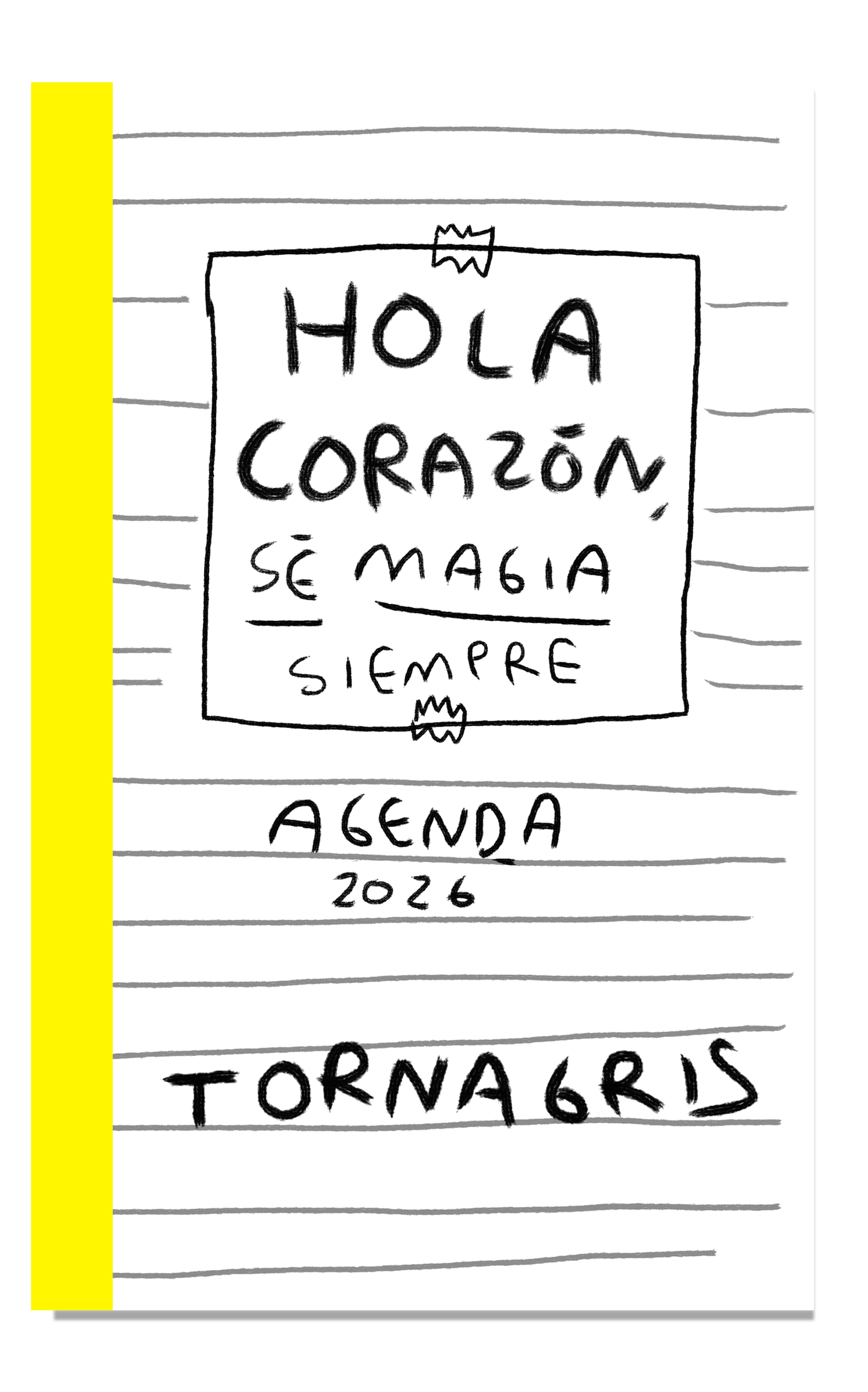 Agenda 2026 Hola corazon (Fisico) - Torna Gris - Preventa ( Fase 2)