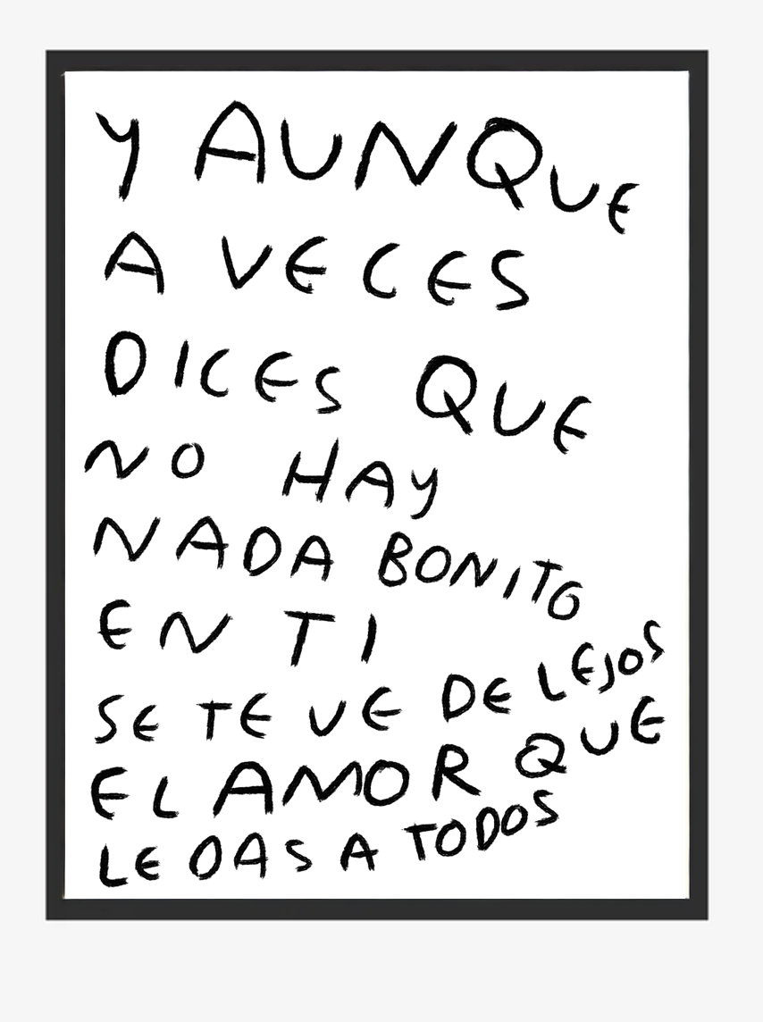 Aunque a Veces Dices Que No Hay Nada Bonito en Ti – Print Original Tamaño Carta | Tornagris