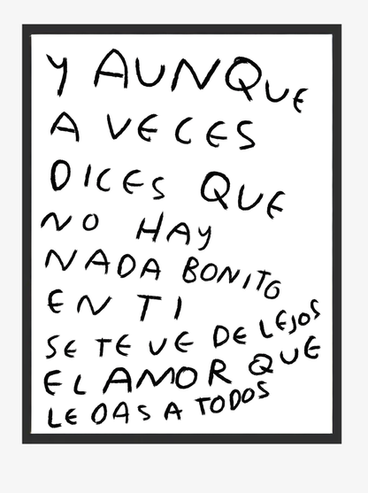 Aunque a Veces Dices Que No Hay Nada Bonito en Ti – Print Original Tamaño Carta | Tornagris