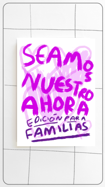 Seamos Nuestro Ahora | FAMILIA - Juego de Mesa de 70 Preguntas para Entenderse y Sanar
