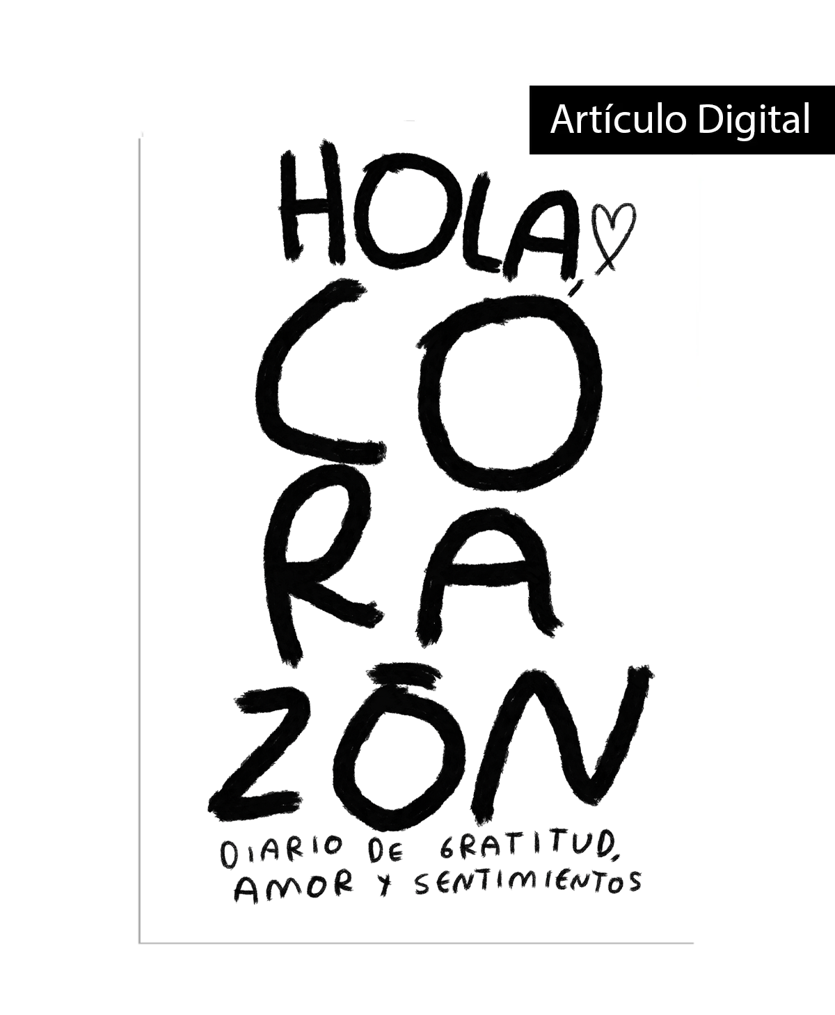 Hola, corazon - Diario para entender tus sentimientos (imprime en casa)