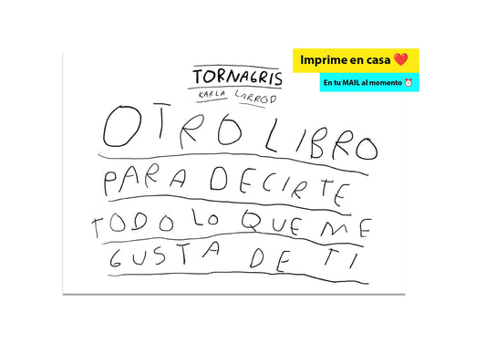 Otro libro para decirte todo lo que me gusta de ti (imprime en casa) - Torna Gris - Artista Mexicano
