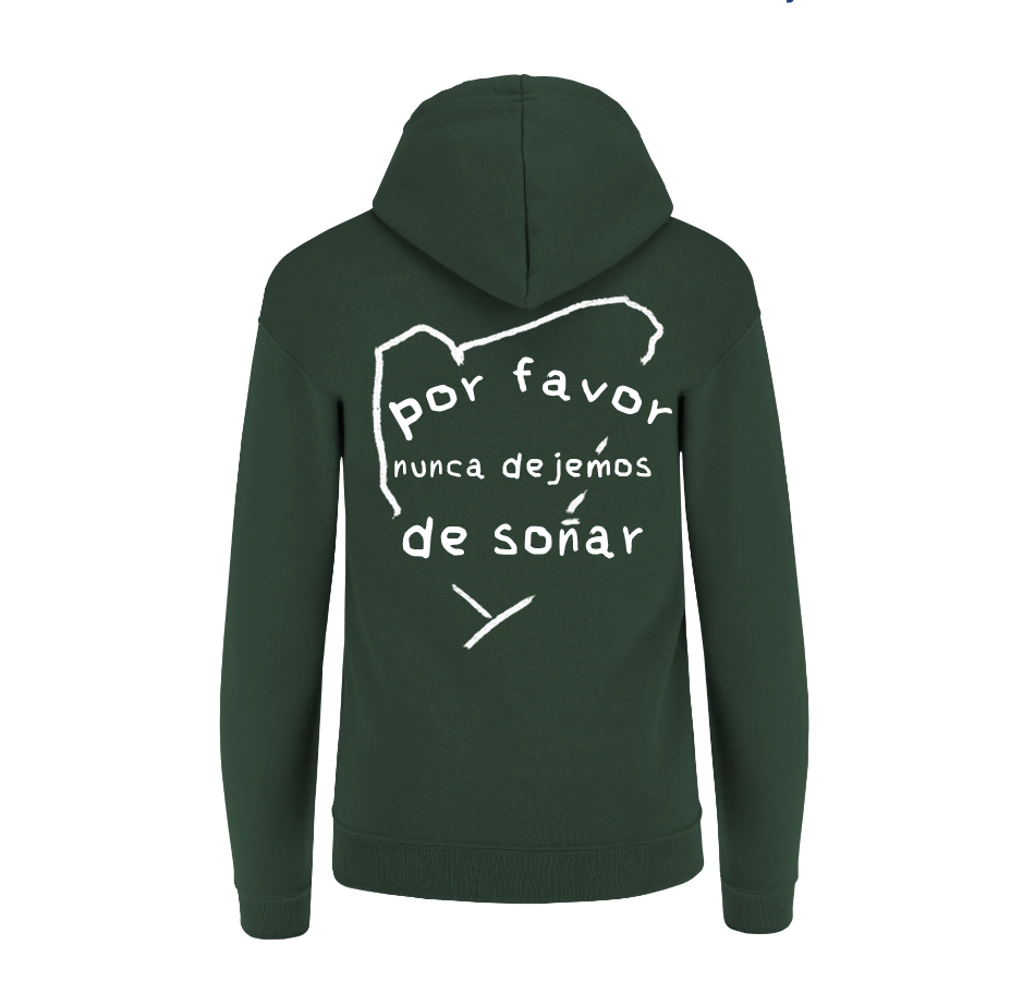 Hoodie Verde Por Favor Nunca Dejemos de Soñar | Sudadera con Capucha Unisex