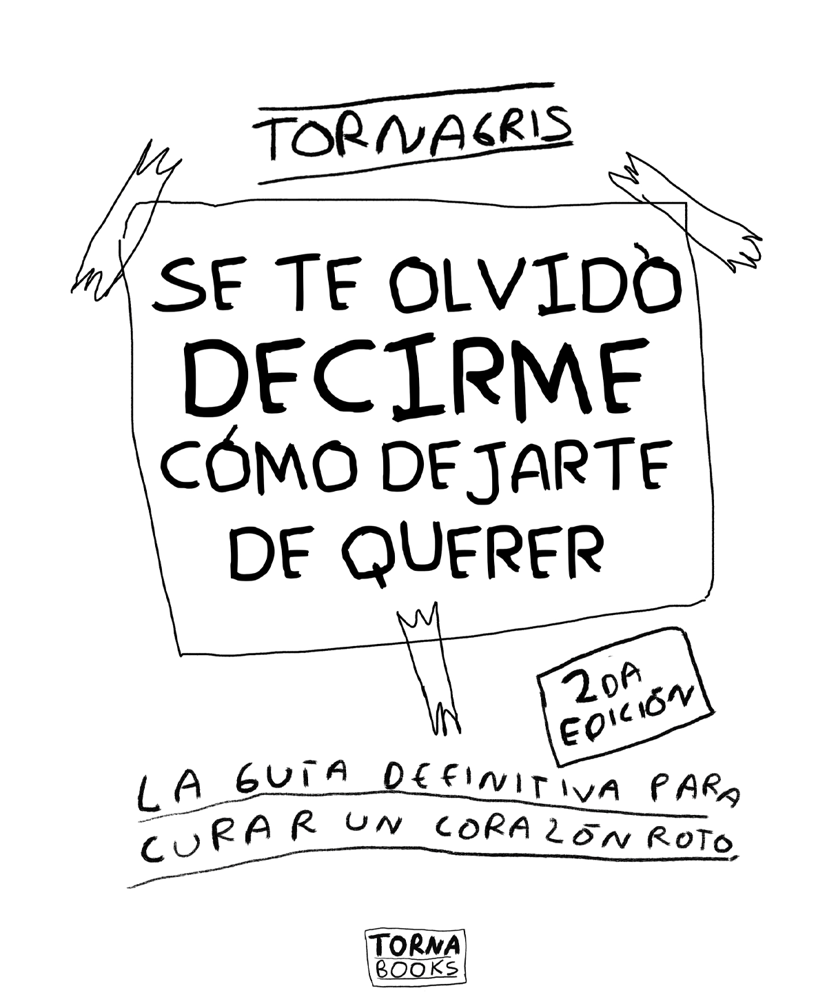 Se te olvido decirme como dejarte de querer ( PDF Digital )